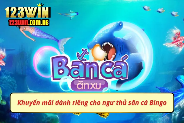 Chương trình ưu đãi dành tặng ngư thủ