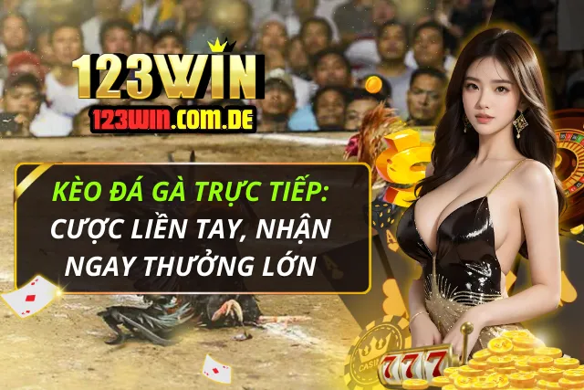 Kèo đá gà trực tiếp